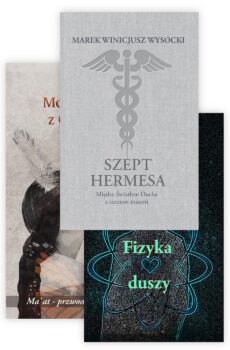 Zestaw Szept Hermesa + Monolog Duszy z Człowiekiem + Fizyka Duszy